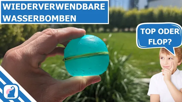 wiederverwendbaren Wasserbomben
