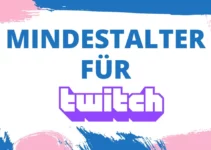 Ab welchem Alter ist Twitch?